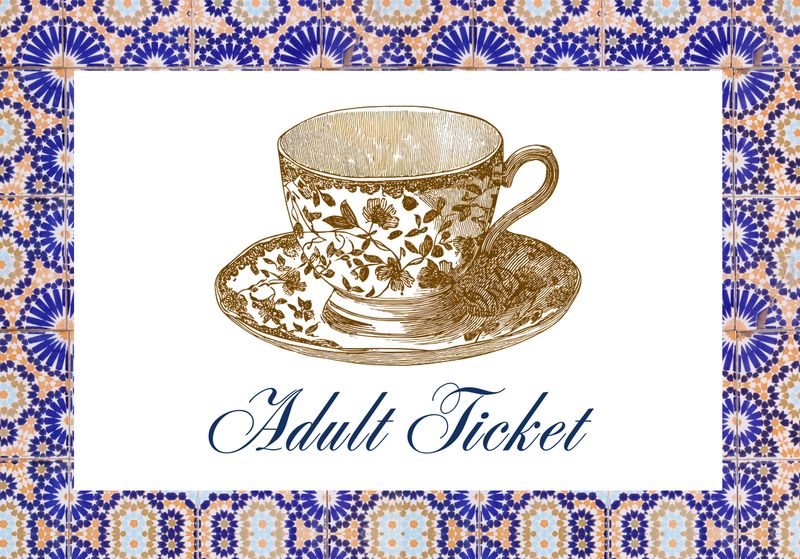 ADULT TICKET:  Moroccan-Inspired Afternoon Tea  - 8/30/2026