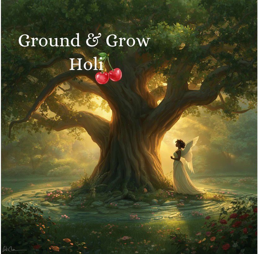 Ground &amp; Grow Holi (Monthly)