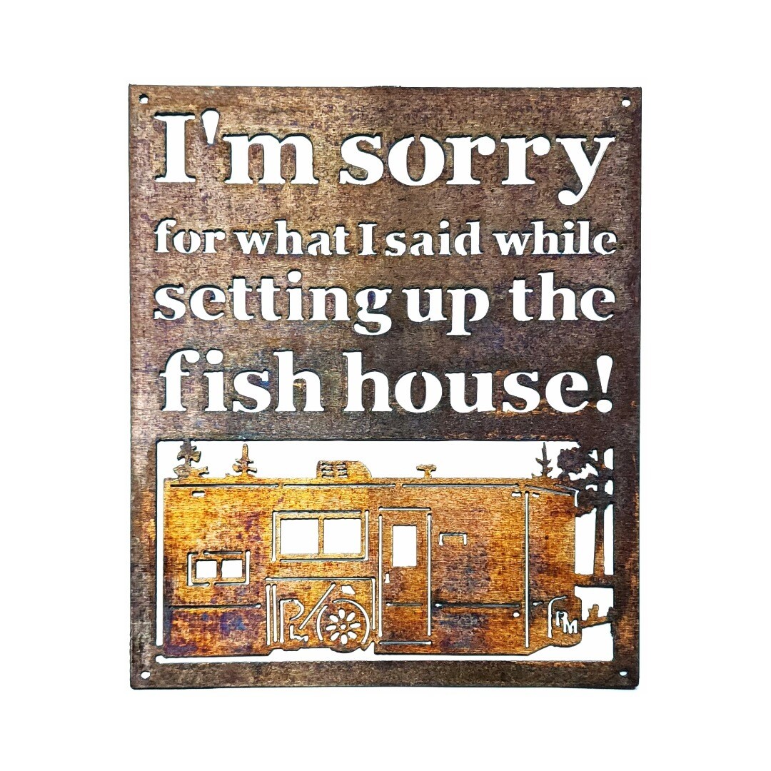Small - I&#39;m Sorry For What I Said While Setting Up The Fish House