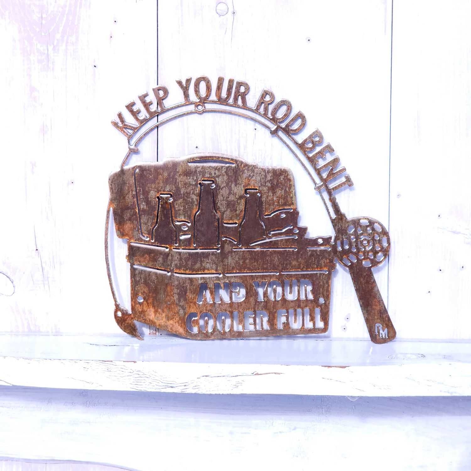 Keep Your Rod Bent &amp; Your Cooler Full