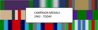 CAMPAIGN MEDALS 1962 - TODAY RIBBONS