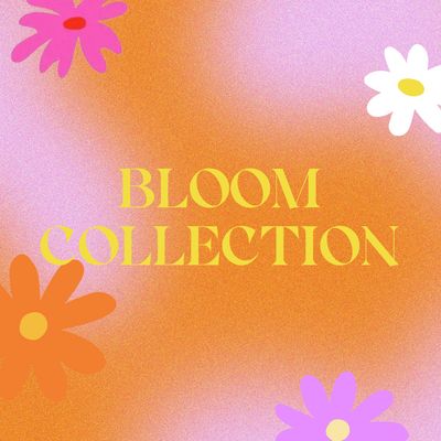 Bloom Collection