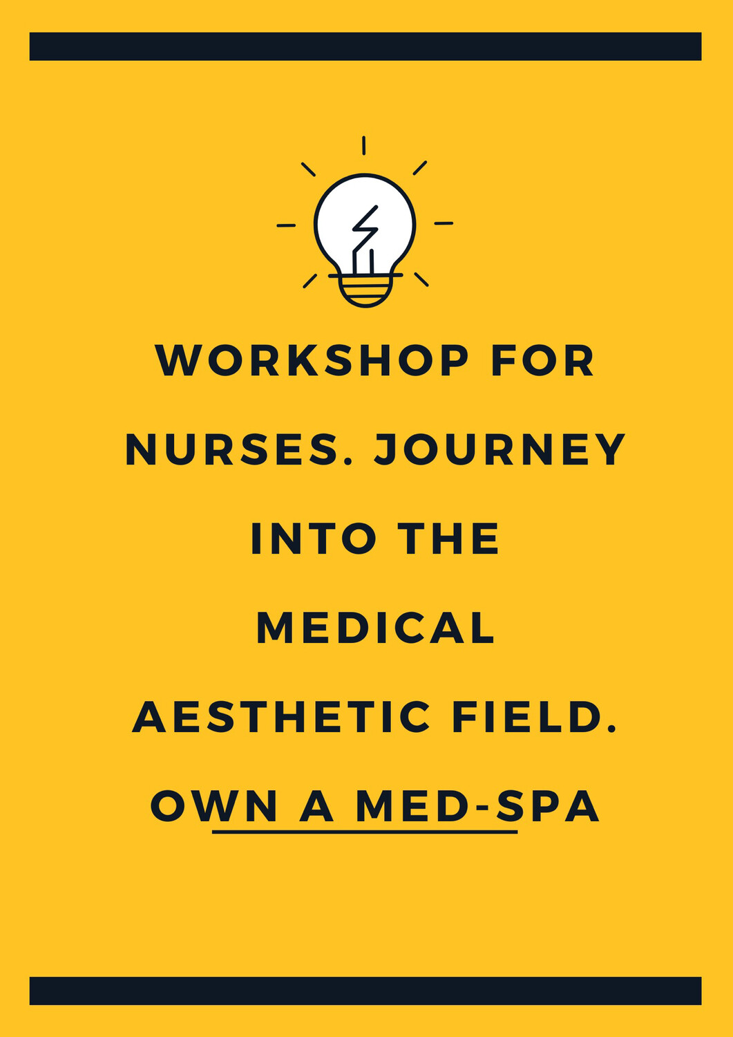 Nurses! Workshop Open A Medical Spa. Book dates  in 2022- 8/7, 8/14, 8/21, 8/28