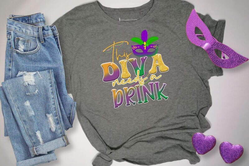 This Diva Needs a Drink DTF Transfer