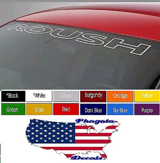 Fits Roush Windshield Decals Sticker 40&quot; x 4&quot; Choose Color Buy Now ! FREESHIP