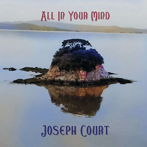 ALL IN YOUR MIND | Joseph Court