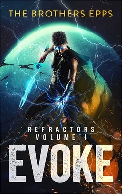 Refractors Volume I: Evoke (Paperback)
