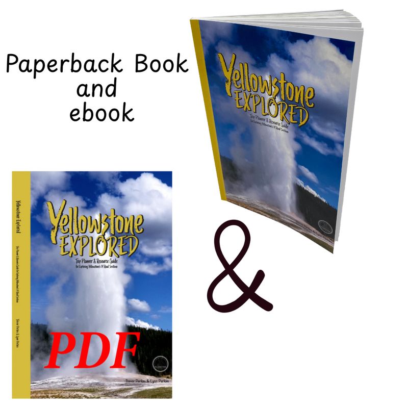 Yellowstone Explored – Paperback + Ebook Bundle