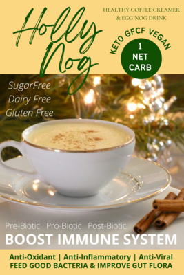 (four) 4 PACKETS
(makes 2 cups ea)
ONE NET CARB
HollyNog Latte