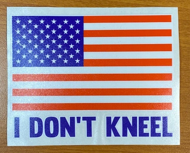 I Don&#39;t Kneel Sticker