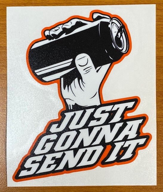 Larry Enticer | Just Gonna Send It Sticker | Send It Racing Merchandise |  Carpy's Print Co.