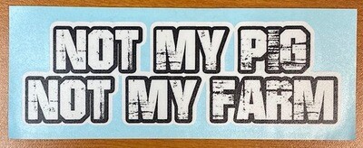 Letterkenny | Not my pig Not my farm Sticker
