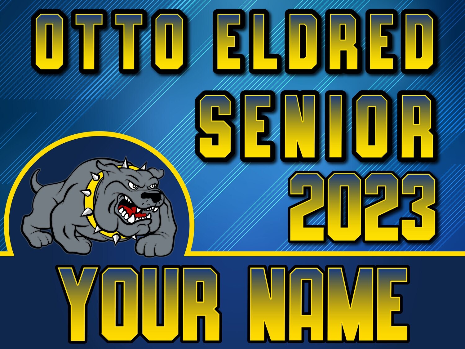 Customizable Otto Eldred Yard Sign