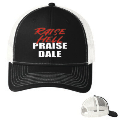Raise Hell, Praise Dale. (Black/White) C112
