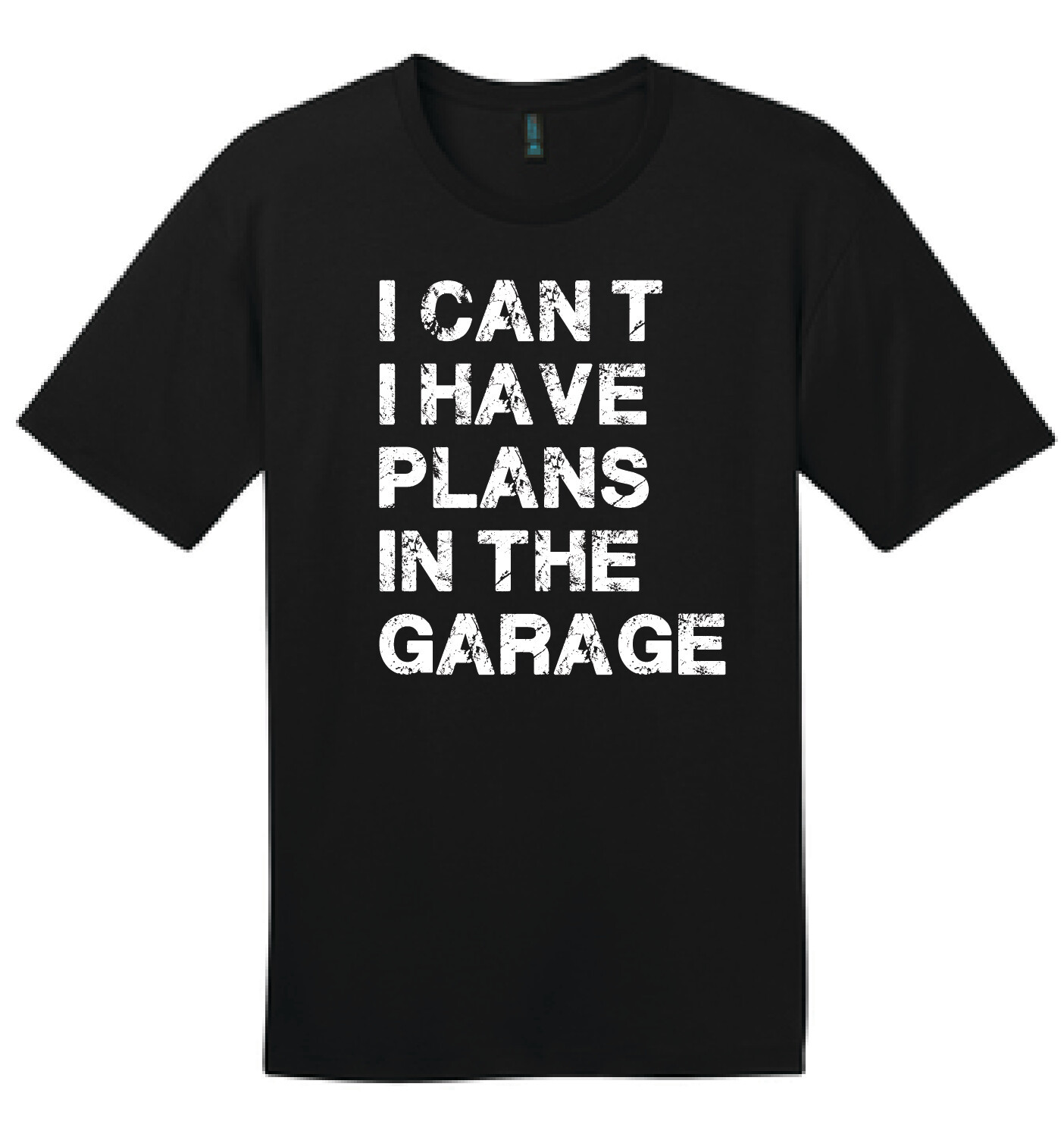 I Can&#39;t I Have Plans In The Garage | DM104 Black