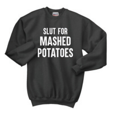 Slut For Mashed Potatoes Crewneck Sweatshirt | F260 Charcoal Heather