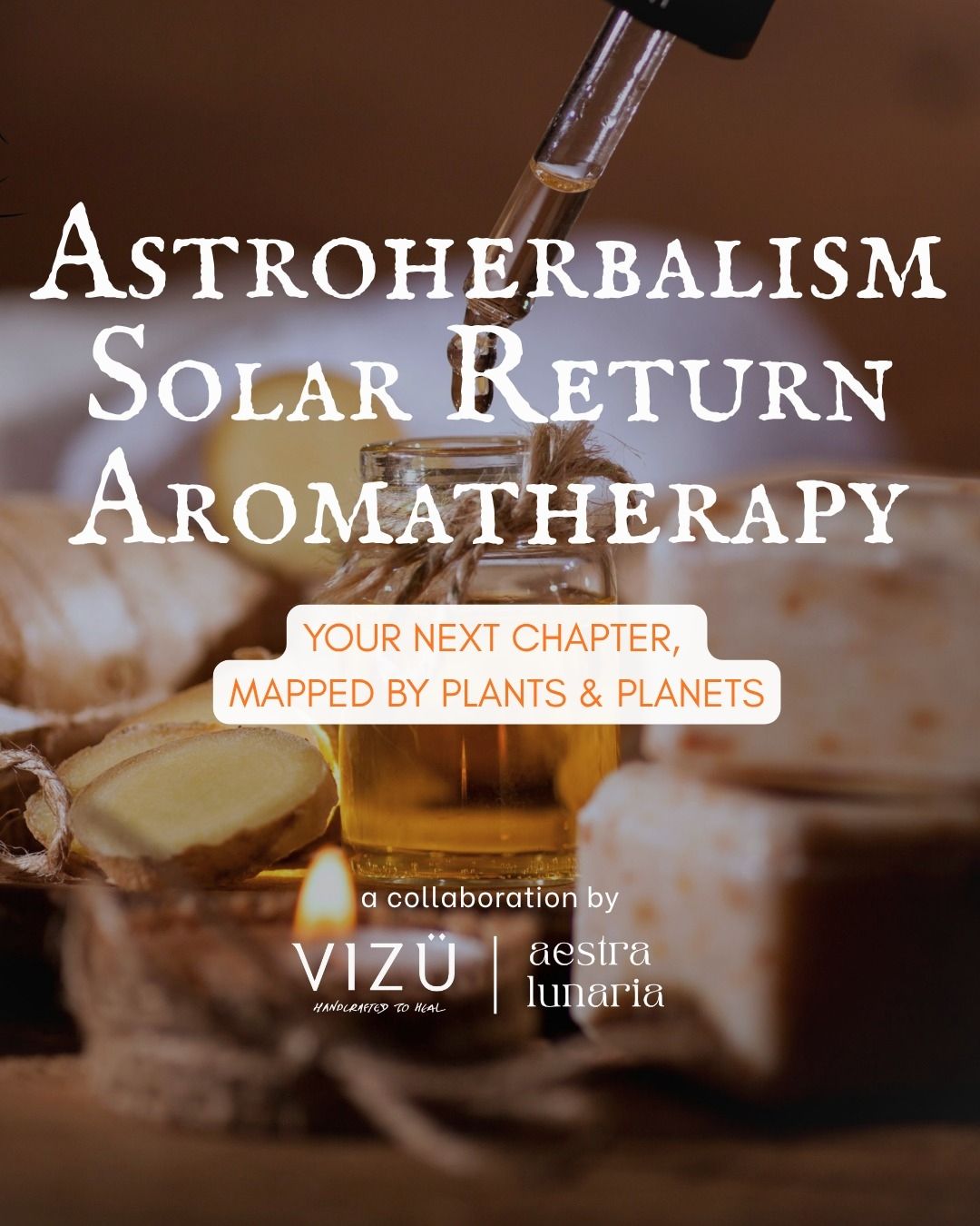 SOLAR RETURN ASTROHERBALISM AROMATHERAPY SOLAR RETURN ASTROHERBALISM AROMATHERAPY