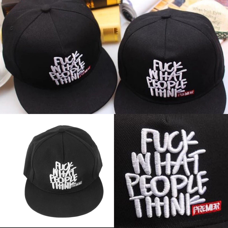 &#39;Fuck what people think&#39; cap
