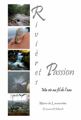 Rivières et passion - Ma vie au fil de l'eau
