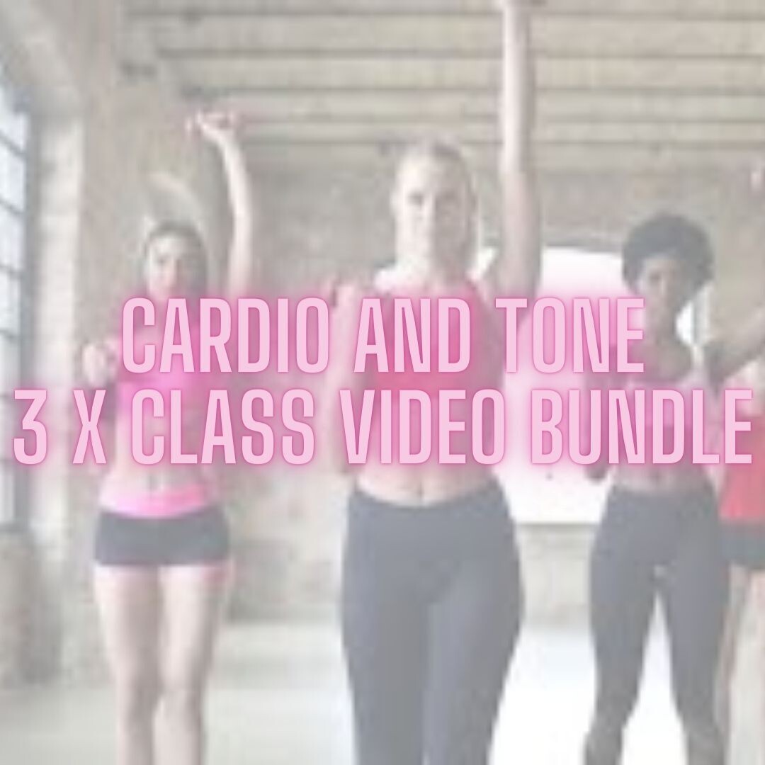 Cardio and Tone - 3 x Class Video Bundle