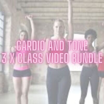 Cardio and Tone - 3 x Class Video Bundle
