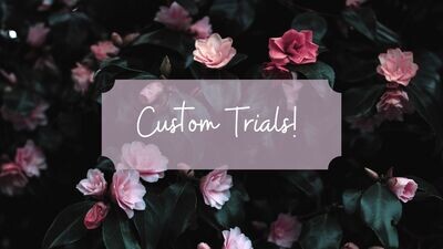 Custom Trial Packs!