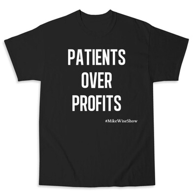 Patients Over Profits T-Shirt