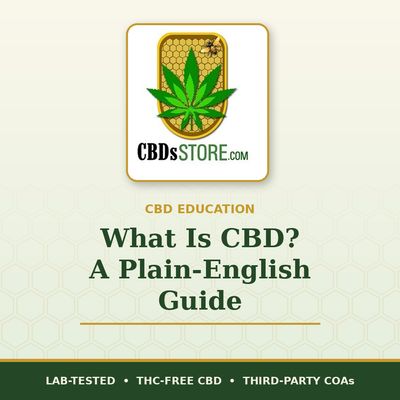 What Is CBD? A Plain-English Guide to Hemp-Derived CBD
