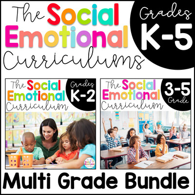 Social Emotional Learning (SEL) Curriculums Grade Level Bundle (K-2 AND 3-5)