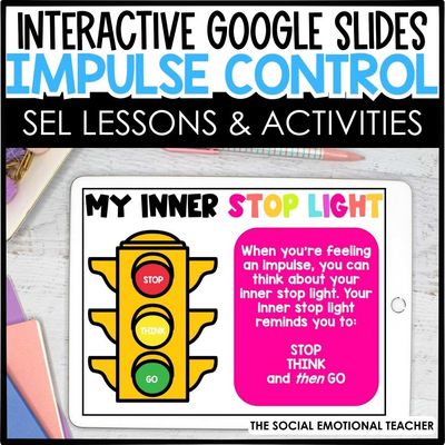 Impulse Control Activities &amp; Lessons for Google Slides SEL