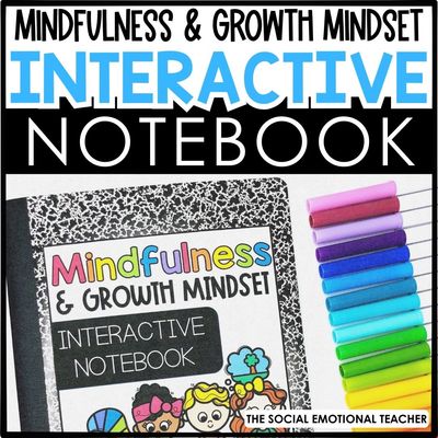 Mindfulness &amp; Growth Mindset Interactive Notebook