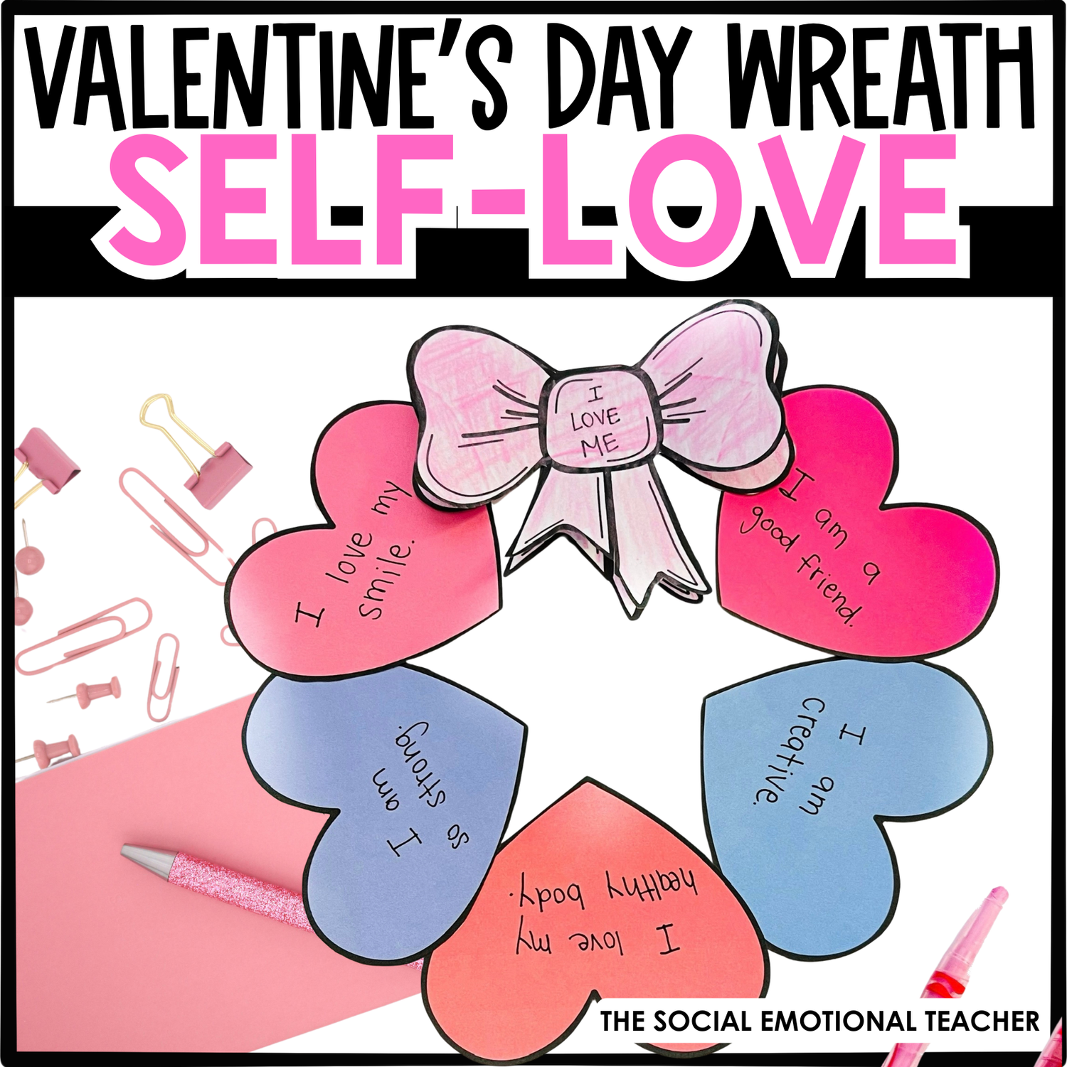 Valentine&#39;s Day Self-Love Wreath Craft