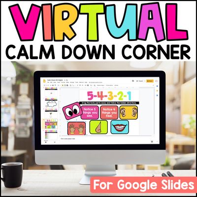 Virtual Calm Down Corner for Google Classroom