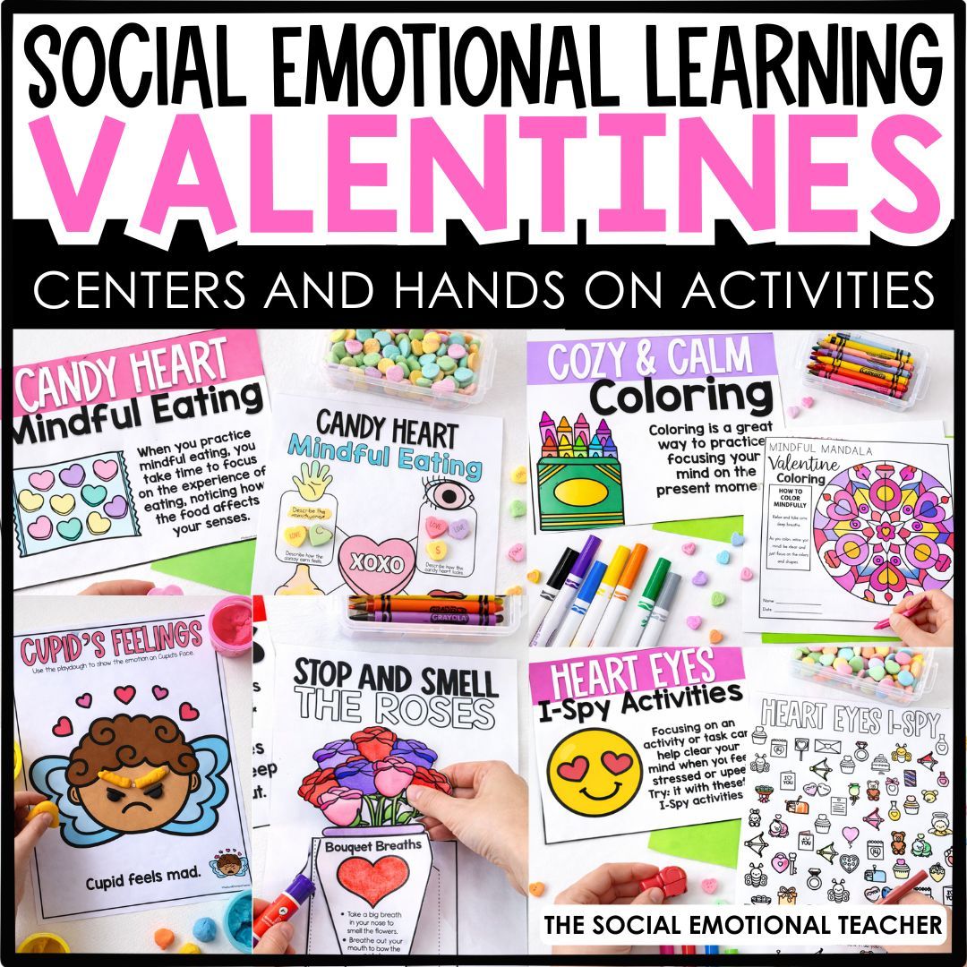 Valentine’s Day Social Emotional Learning Activities | Mindfulness Centers, Calm Corner Tools &amp; SEL Stations