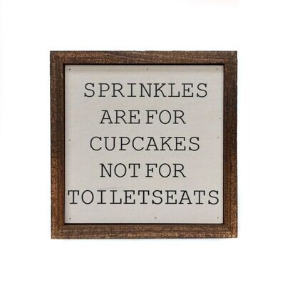 Sprinkles Are For Cupcakes Wood Sign