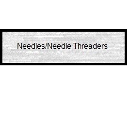 Needles/Needle Threaders