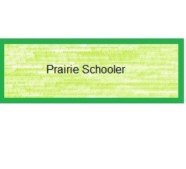 Prairie Schooler