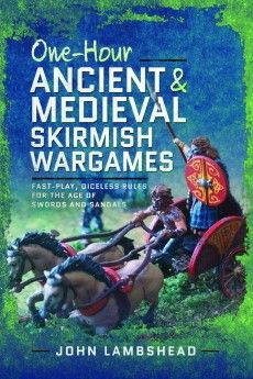 One-Hour Ancient & Medieval Skirmish Wargames