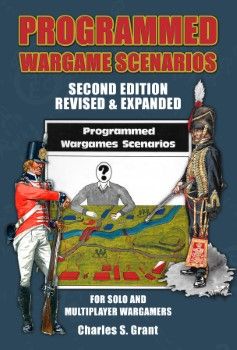PROGRAMMED WARGAME SCENARIOS FOR SOLO & MULTIPLAYER GAMES: 2nd edition PROGRAMMED WARGAME SCENARIOS FOR SOLO & MULTIPLAYER GAMES: 2nd edition