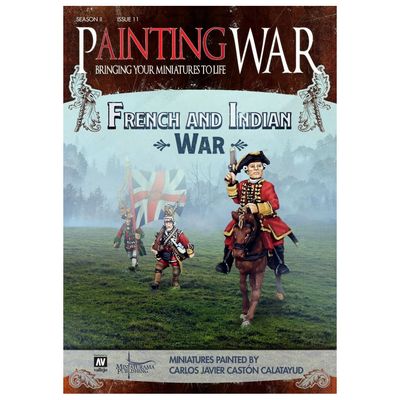 PAINTING WAR 11) THE FRENCH & INDIAN WAR