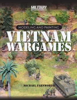 Modelling & Painting VIETNAM WARGAMES