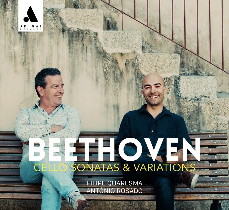 Beethoven: Cello Sonatas &amp; Variations – Filipe Quaresma e António Rosado (CD)