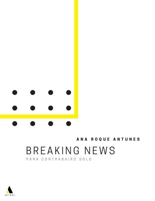 Ana Roque Antunes: Breaking News