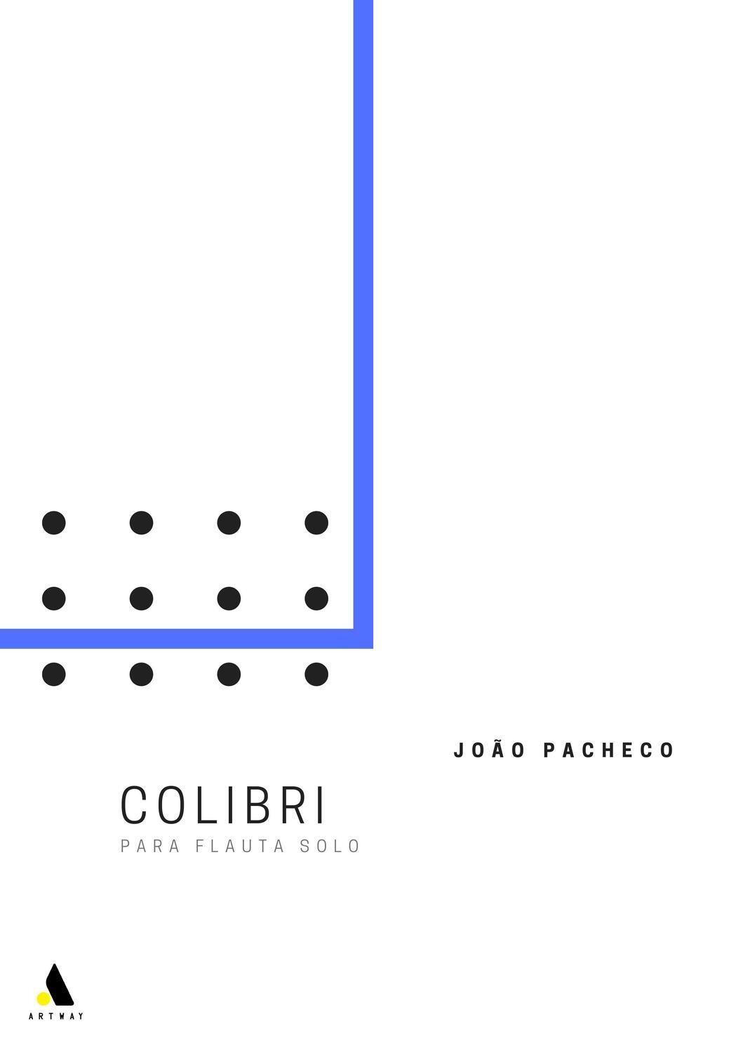 João Pacheco: Colibri