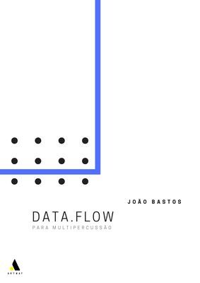 João Bastos: Data.flow