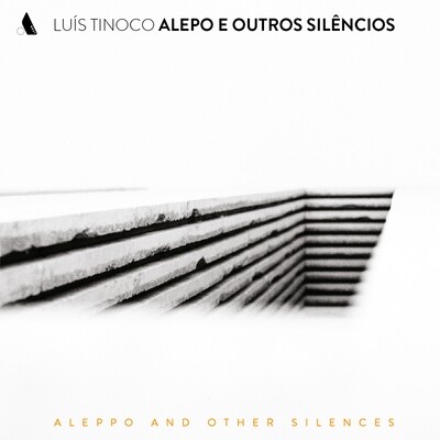 Alepo e Outros Silêncios – Luís Tinoco (2 CD/LP)