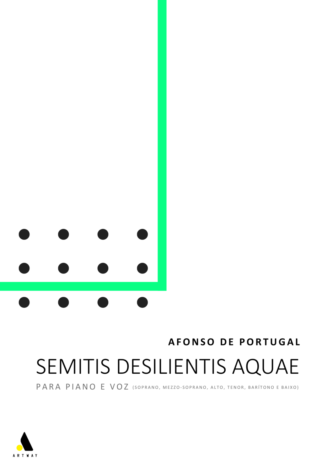 Afonso de Portugal: Semitis Desilientis Aquae