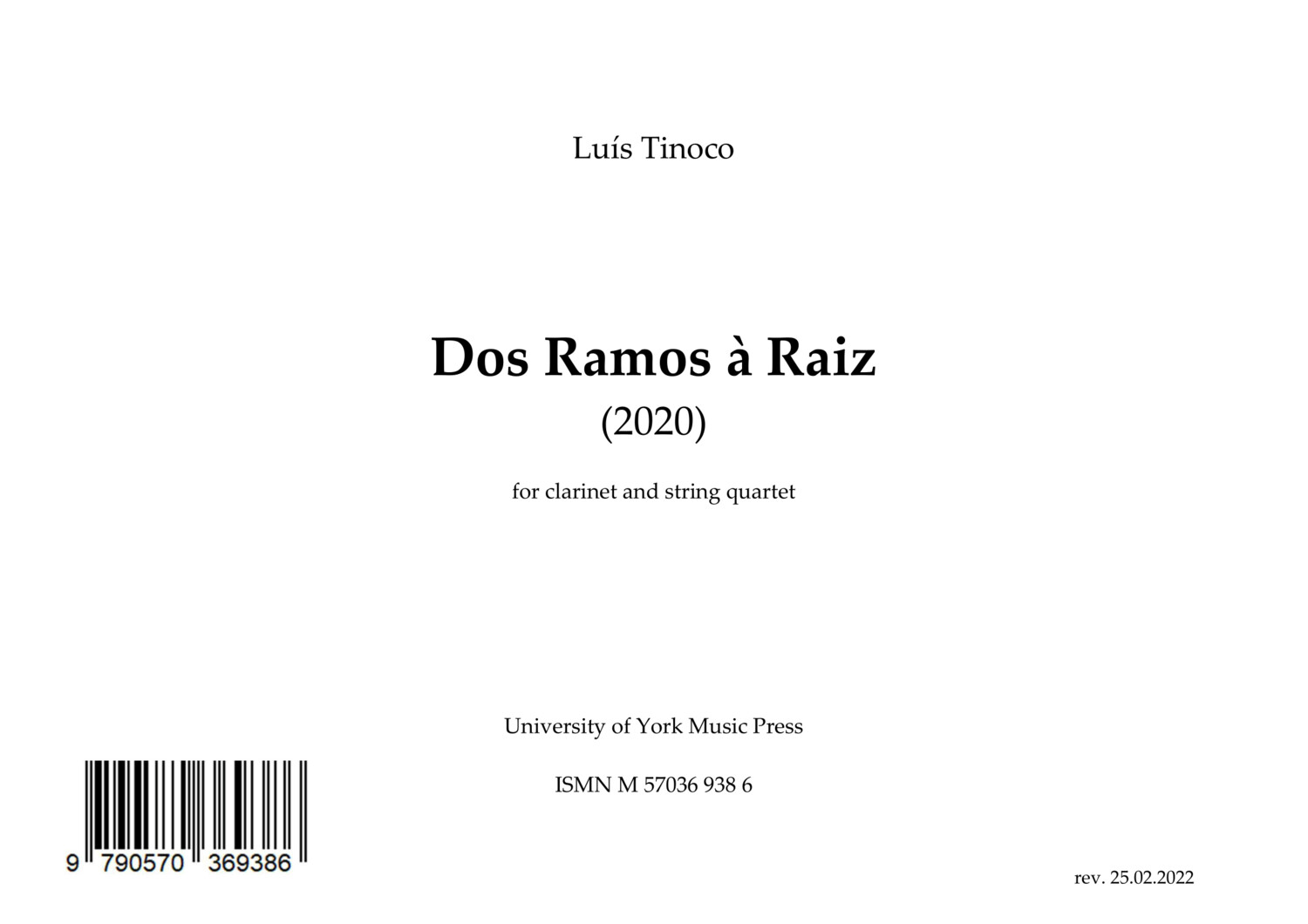 Luís Tinoco: Dos Ramos à Raiz (Clarinet and String Quartet) (Full Score)