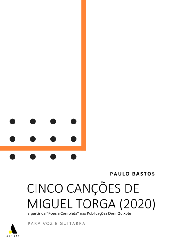 Paulo Bastos: Cinco Canções de Miguel Torga (2020) (Voz e Guitarra)