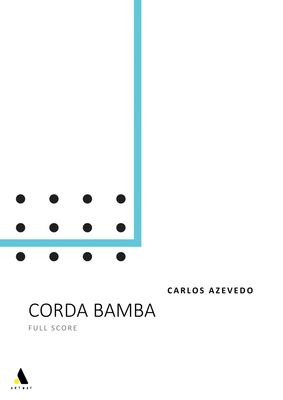 Carlos Azevedo: Corda Bamba (Full Score)